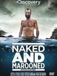 Seul au Monde avec Ed Stafford - Naked and Marooned with Ed Stafford
