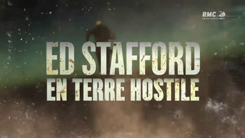 Ed Stafford en Terre Hostile